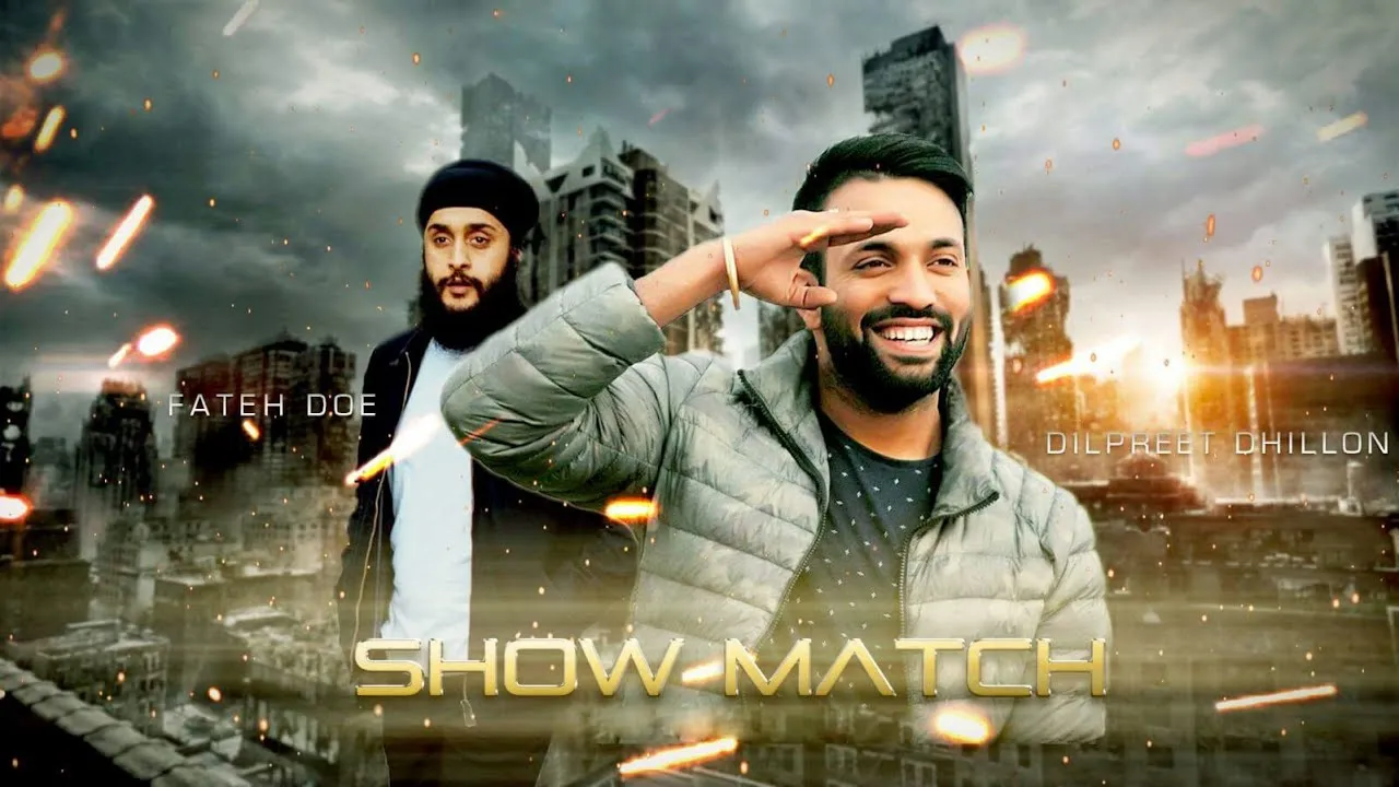 Show Match (feat. Fateh) - Dilpreet Dhillon Poster