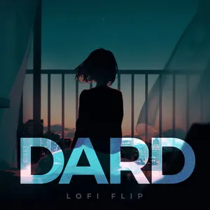 Dard - Lofi Flip Song Poster