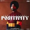 Positivity - Jordan Sandhu Poster