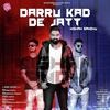 Daaru Kad De Jatt - Nishan Sandhu Poster