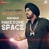 Make Some Space - Manj Musik Poster