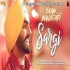 Sargi (Saab Bahadar) - Ammy Virk 320Kbps Poster