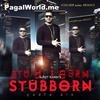 Stubborn - Surjit Khan 320Kbps Poster