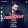  Alvidaa - Raj Ranjodh 190Kbps Poster