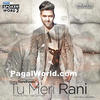  Tu Meri Rani - Guru Randhawa 320Kbps Poster