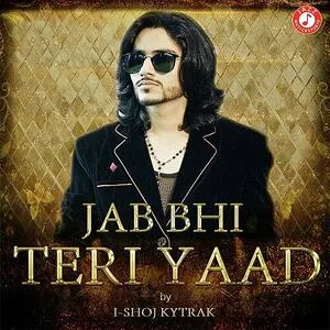  Jab Teri Yaad Aayegi - I Shoj Kytrak Poster