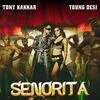  Senorita - Tony Kakkar Poster