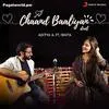  Chaand Baaliyan Duet Poster