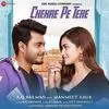  Chehre Pe Tere - Raj Barman Poster