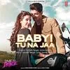  Baby Tu Na Jaa - Gurinder Seagal Poster