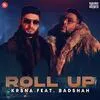  Roll Up - KRSNA n Badshah Poster