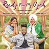  Ready For My Vyah - Raftaar Poster