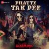 Phatte Tak Pee - Fazilpuria Poster