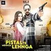  Pistal Te Mehnga Lehnga - Vinod Sorkhi Poster