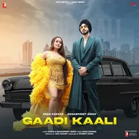 Gaadi Kaali Song | Neha Kakkar Poster
