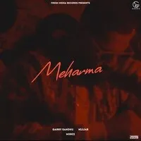 Meharma Song | Garry Sandhu Poster