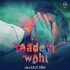  Yaadein Wohi - Arijit Singh Poster